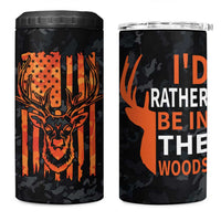 Deer Hunting 4 in 1 Can Cooler Tumbler I'd Rather Be In the Woods Camo American Flag