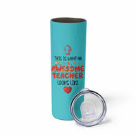 Funny Teacher Gifts Skinny Tumbler This Is What An Awesome Teacher Looks Like