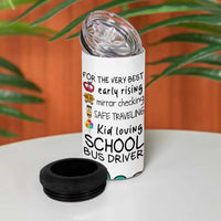 Best Bus Driver Ever Appreciation 4 in 1 Can Cooler Tumbler For The Very Best Early Rising Mirror Checking Safe Traveling Kid Loving - Wonder Print Shop
