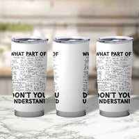 Funny Math Teacher Gift Tumbler Cup What Part Of Don't You Understand - Wonder Print Shop