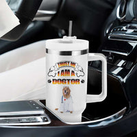 Veterinarian Gifts Tumbler With Handle Trust Me Im A Dogtor Doctor Vet Tech Funny Dog Gifts
