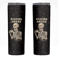 Funny Halloween Iced Coffee Skinny Tumbler Skeleton Drinking Coffee Coffee Caffeine Lover Coffee Brewer Staying Awake - Wonder Print Shop