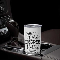Funny Graduation Tumbler Cup One Degree Hotter - Wonder Print Shop