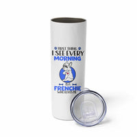 Frenchie Dog Gifts Skinny Tumbler Life Is Better With French Bulldog Dog Funny Pet Owner Gifts