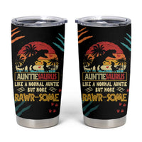 Auntiesaurus Dinosaur Tumbler Cup Auntie Saurus Family Like A Normal Auntie But More Rawr-Some - Wonder Print Shop