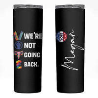 Personalized Harris Walz 2024 Skinny Tumbler Custom Name Were Not Going Back Support Madam President - Wonder Print Shop