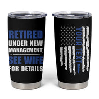 Personalized Retirement Gifts for Husband Tumbler Cup Custom Name Retired Under New Management See Wife For Details USA Flag