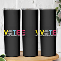 RBG Quote Skinny Tumbler Vote Tell Them Ruth Send You - Wonder Print Shop