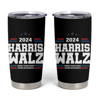 Harris Walz 2024 Election Tumbler Cup Mind Your Own Damn Business - Wonder Print Shop