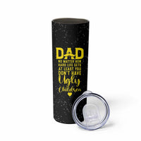Fathers Day Dad Skinny Tumbler from Daughter Son Wife for Papa Stepdad Galaxy