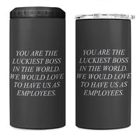 Gift for Boss 4 in 1 Can Cooler Tumbler You Are The Luckiest Boss In The World - Wonder Print Shop