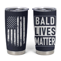 Funny Dad Gifts Tumbler Cup Bald Lives Matter Gag Gift Rude Mug