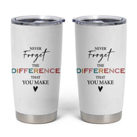 Thank You Gifts Tumbler Cup Never Forget The Difference You Make Appreciation Gift - Wonder Print Shop