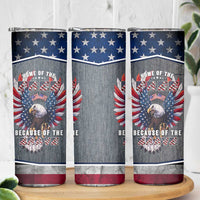 American Flag Patriotic Skinny Tumbler Land Of The Free Because Of The Brave USA Flag Bald Eagle