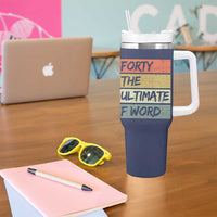 40th Birthday Tumbler With Handle Forty The Ultimate F Word 1986 Funny 40 Year Old Birthday Gift