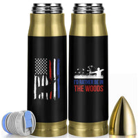Hunting Gifts For Men Bullet Tumbler Id Rather Be In The Woods Deer Hunting American Flag
