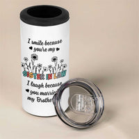 Sister In Law Gifts 4 in 1 Can Cooler Tumbler I Smile Because Sis Engagement Wedding Gift