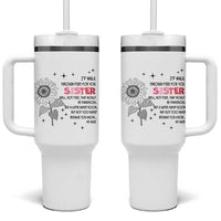 Gifts For Sister Tumbler With Handle Id Walk Through Fire For You Flower