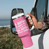 Sister Gift Tumbler With Handle A Sister is Gods Way of Making Sure We Never Walk Alone