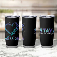 Suicide Prevention Awareness Tumbler Cup Teal Purple Ribbon Semicolon Stay Tomorrow Needs You Warrior - Wonder Print Shop