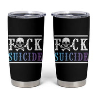 Suicide Prevention Awareness Tumbler Cup Teal Purple Fuck Suicide Skull and Crossbones Skeleton - Wonder Print Shop