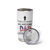 Gifts For Dad Tumbler Cup Funny Father's Day This Is What an Awesome Dad Looks Like - Wonder Print Shop