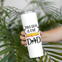 Gifts For Dad Skinny Tumbler Funny Father's Day This One Is One Awesome Dad - Wonder Print Shop