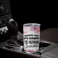 Promoted To Grandma Gift Tumbler Cup Floral Dog Grandmas To Human Grandma Pregnancy Announcement