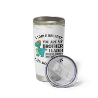 Funny Brother Gifts Tumbler Cup I Smile Because You Are My Brothers Camo