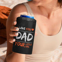 Dad Gifts from Daughter 4 in 1 Can Cooler Tumbler Fathers Day Christmas Birthday Gift I Love You Dad Your Little Girl - Wonder Print Shop