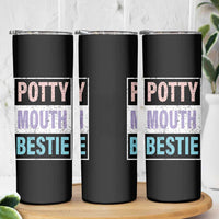 Funny Bestie Gifts Skinny Tumbler Potty Mouth Gag Gifts For Women Best Friend BFF Work Bestie