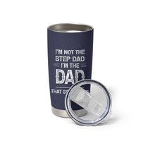 Bonus Dad Gifts Tumbler Cup Funny Not Step Dad Im Stepped Up Dads TB10