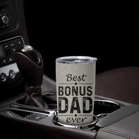 Best Bonus Dad Ever Tumbler Cup Stepdad Fathers Day Gifts From Stepdaughter Stepson - Wonder Print Shop