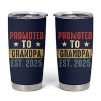 New Granddad Tumbler Cup Promoted To Grandpa Est.2025 Vintage - Wonder Print Shop