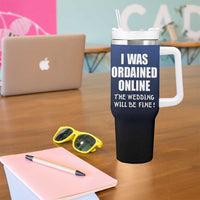 Wedding Officiants Tumbler With Handle Funny Gifts I Was Ordained Online The Wedding Will Be Fine
