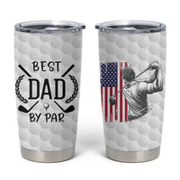 Dad Golf Tumbler Cup Best Dad By Par Golfing Golfer American Flag Fathers Day