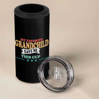 My Favorite Grandchild Gave Me This Cup 4 in 1 Can Cooler Tumbler Grandparents Grandpa Grandma Gifts From Grandkids Granddaughter Grandson