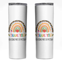 Teacher Appreciation Gifts Skinny Tumbler Thank You For Being Part Of My Story - Wonder Print Shop