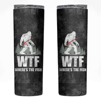 WTF Wheres The Fish Skinny Tumbler Funny Bigfoot Fishing Gifts Fathers Day