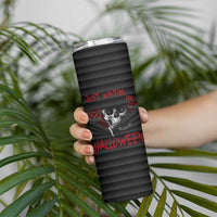 Scary Halloween Skeleton Skinny Tumbler Just Waiting for Halloween Spooky Spider Web Horror Spooky Decoration - Wonder Print Shop