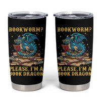 Dragons and Books Lovers Gifts Tumbler Cup Bookworm Please I'm A Book Dragon Nerds - Wonder Print Shop