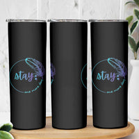 Suicide Prevention Awareness Skinny Tumbler Teal Purple Feather Stay One More Day Daily Reminder - Wonder Print Shop
