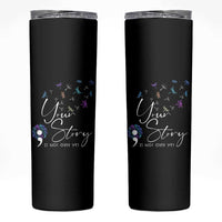 Suicide Prevention Awareness Skinny Tumbler Teal Purple Dragonfly Your Story Is Not Over - Wonder Print Shop