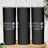 Suicide Prevention Awareness Skinny Tumbler Teal Purple Semicolon Choose To Keep Going Support Therapist Psychologist - Wonder Print Shop
