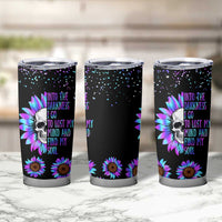 Suicide Prevention Awareness Tumbler Cup Teal Purple Sunflower Skull Into The Darkness I Go To Lose My Mind And Find My Soul - Wonder Print Shop