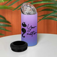 Suicide Prevention Awareness 4 in 1 Can Cooler Tumbler Teal Purple Semicolon Cat Your Matter Therapist Psychologist - Wonder Print Shop
