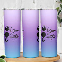 Suicide Prevention Awareness Skinny Tumbler Teal Purple Semicolon Cat Your Matter Therapist Psychologist - Wonder Print Shop