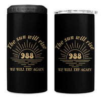 Suicide Prevention Awareness 4 in 1 Can Cooler Tumbler The Sun Will Rise We Will Try Again Positive Saying Inspirational Gifts - Wonder Print Shop
