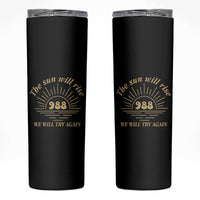 Suicide Prevention Awareness Skinny Tumbler The Sun Will Rise We Will Try Again Positive Saying Inspirational Gifts - Wonder Print Shop