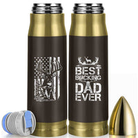 Deer Hunters Bullet Tumbler Best Buckin' Dad Ever Funny Fathers Day Christmas Gifts for Dad